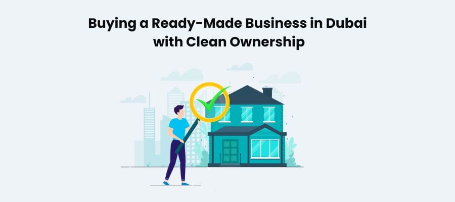 Buying a Ready-Made Business in Dubai