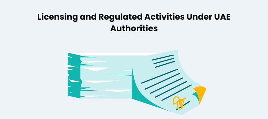 Licensing and Regulated Activities Under UAE Authorities