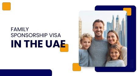 Get a Family Sponsorship Visa in the UAE