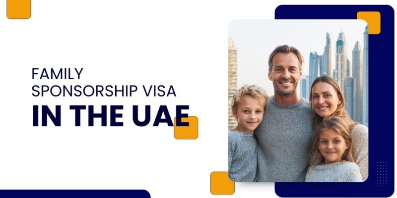 Get a Family Sponsorship Visa in the UAE
