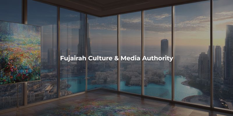 Fujairah Culture & Media Authority: Preserving Heritage, Inspiring Creativity