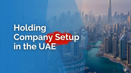 Holding Company Setup in the UAE